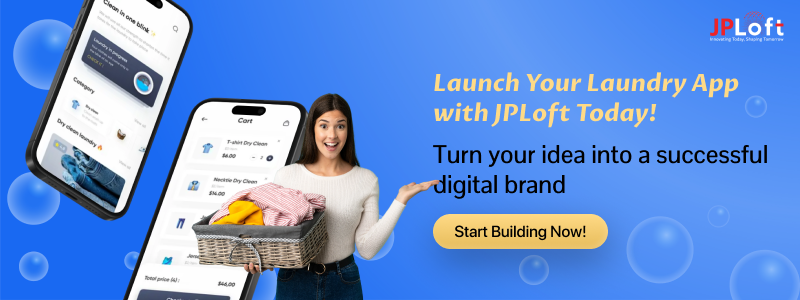 Launch Your Laundry App with JPLoft Today!